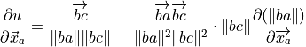 \frac{\partial u}{\partial \vec{x}_a} 
= \frac{\overrightarrow{bc}}{\| ba \| \| bc \|}
- \frac{\overrightarrow{ba}\overrightarrow{bc}}{\| ba \|^2 \| bc \|^2}
\cdot \| bc \| \frac{\partial (\| ba \|)}{\partial \overrightarrow{x_a}}